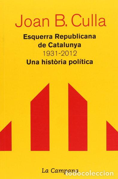 Libri di seconda mano: Esquerra Republicana de Catalunya 1931-2012- 9788496735828
