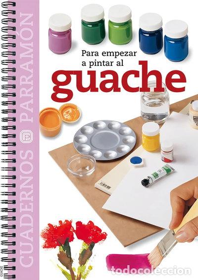 Libri di seconda mano: Para empezar a pintar al guache- 9788434224735