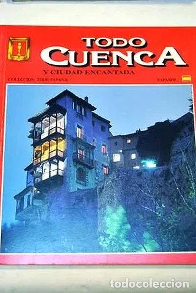 books: Todo Cuenca y Ciudad Encantada- 9788437808321