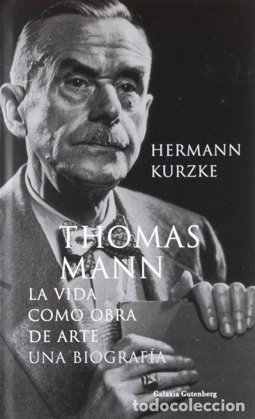 books: Thomas Mann: La vida como obra de arte- 9788481094541