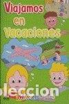 Libros: Viajamos en vacaciones- 9788498261172