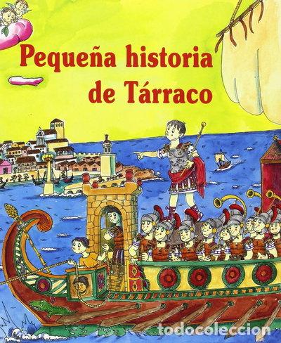 Libros: Peque&ntilde;a historia de Tarraco- 9788483345498