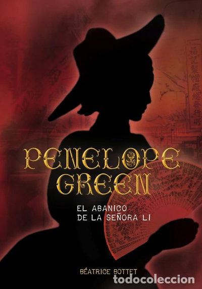 Libros: Pen&eacute;lope Green: El abanico de la se&ntilde;ora Li- 9788467569742