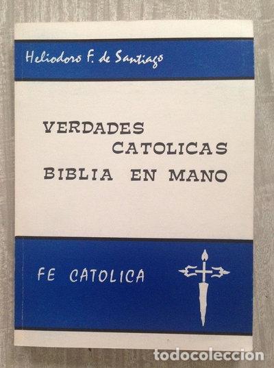 Libros: Verdades cat&oacute;licas Biblia en mano- 9788470721090
