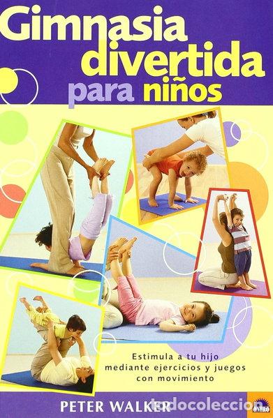Libros: Gimnasia divertida para ni&ntilde;os- 9788497540544