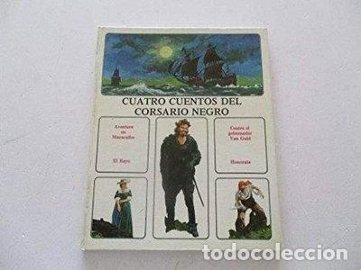 B&uuml;cher: Cuatro Cuentos Del Corsario Negro- 9788471762665