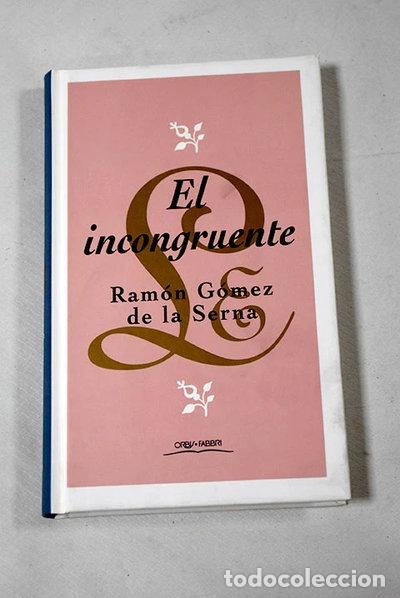 B&uuml;cher: El incongruente- 9788440216748