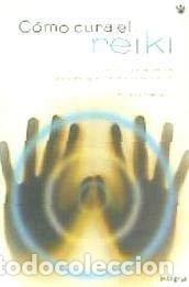 books: C&oacute;mo cura el reiki- 9788479019914