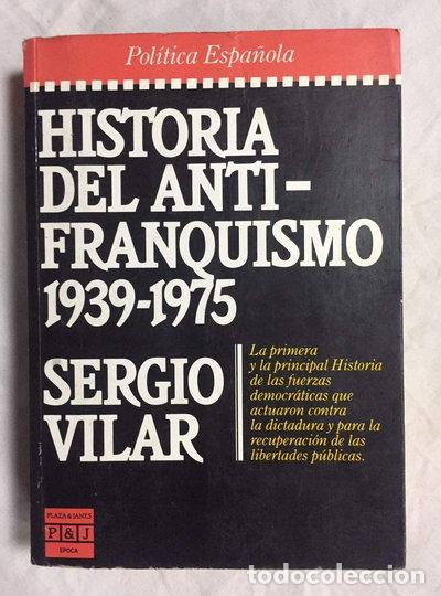 books: Historia del antifranquismo, 1939-1975- 9788401332579