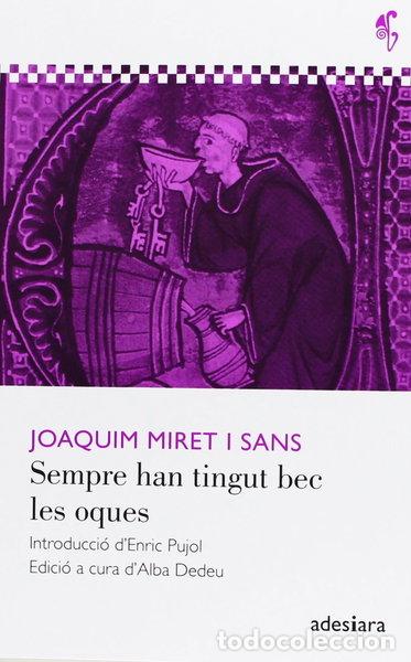 Libri di seconda mano: Sempre han tingut bec les oques- 9788492405596