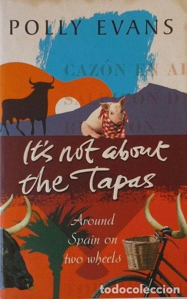 Libros: It's Not About the Tapas- 9780553815566