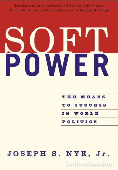 Libros: Soft Power: The Means to Success in World Politics- 9781586483067