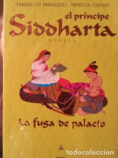 Livres: El pr&iacute;ncipe Siddharta. La fuga de palacio- 9788425334443