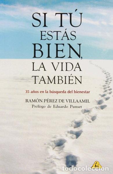 Livros em segunda m&atilde;o: Si t&uacute; est&aacute;s bien, la vida tambi&eacute;n- 9788494140006