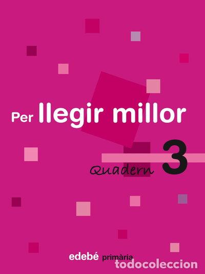 Libros: Quadern 3 Per Llegir Millor- 9788423690428