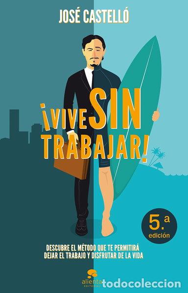 Libros: &iexcl;Vive sin trabajar!- 9788415678397