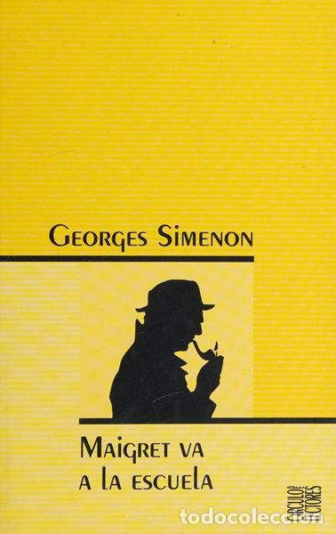 Libros: Maigret va a la escuela- 9788467206777