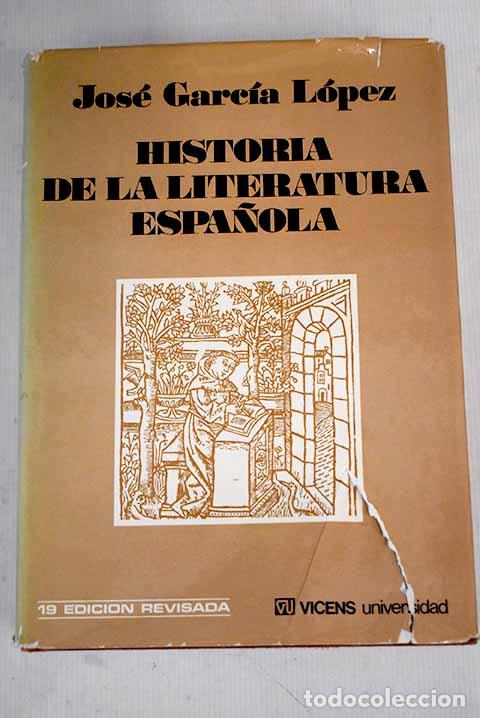 Libros: Historia de la literatura espa&ntilde;ola.- Garc&iacute;a L&oacute;pez, Jos&eacute;