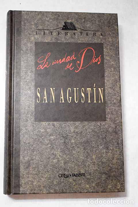 Libros: La ciudad de Dios: San Agust&iacute;n.- San Agust&iacute;n