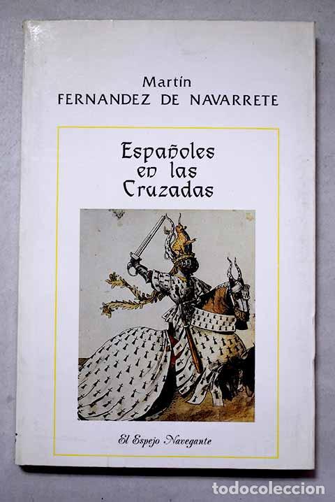 Libri di seconda mano: Espa&ntilde;oles en las cruzadas.- Fern&aacute;ndez de Navarrete, Mart&iacute;n