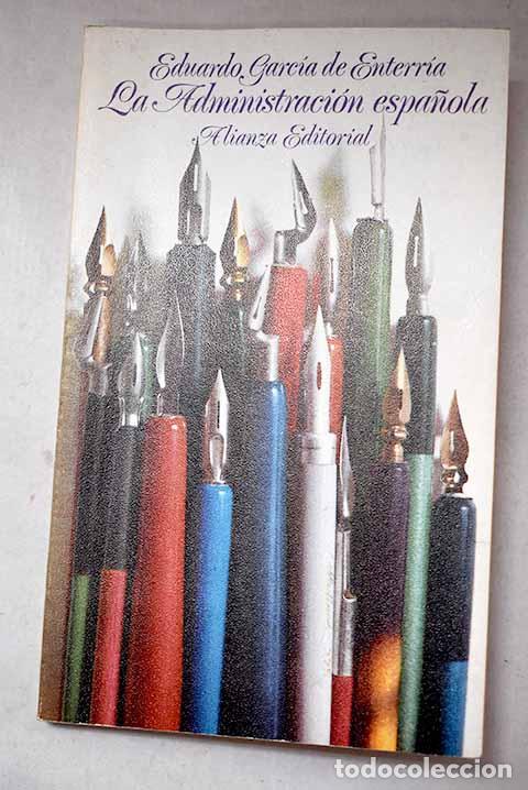 Libri di seconda mano: La administraci&oacute;n espa&ntilde;ola: estudios de Ciencia Administrativa.- Garc&iacute;a de Enterr&iacute;a, Eduardo