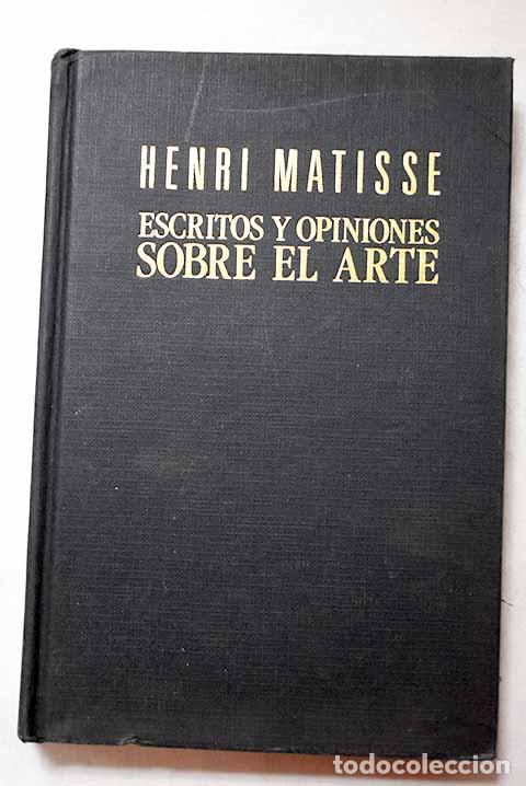 B&uuml;cher: Escritos y opiniones sobre el arte.- Matisse, Henri