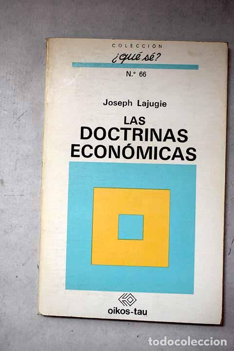 B&uuml;cher: Las doctrinas econ&oacute;micas.- Lajugie, Joseph