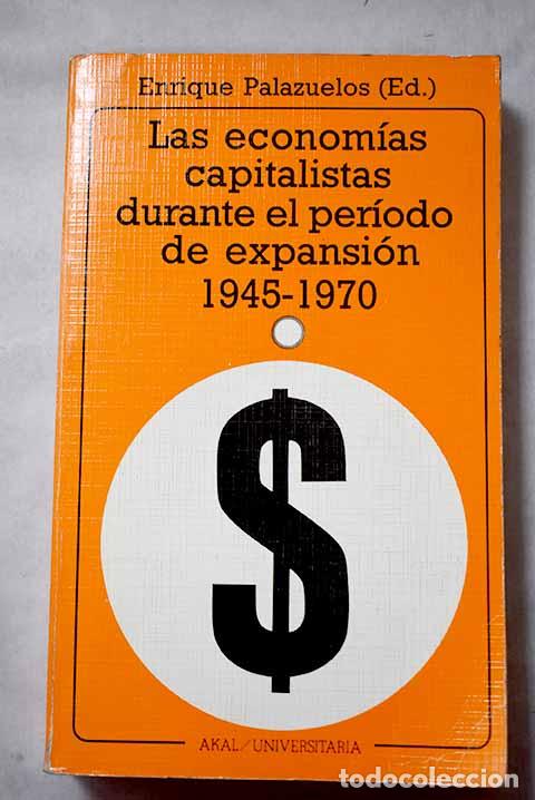 Libros: Las econom&iacute;as capitalistas durante el per&iacute;odo de expansi&oacute;n, 1945-1970:
