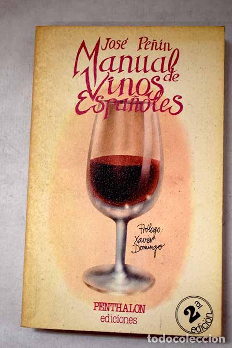 Libros: Manual de vinos espa&ntilde;oles.- Pe&ntilde;&iacute;n, Jos&eacute;