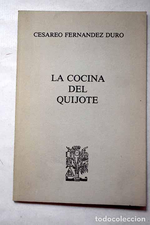 Libros: La cocina del Quijote.- Fern&aacute;ndez Duro, Ces&aacute;reo
