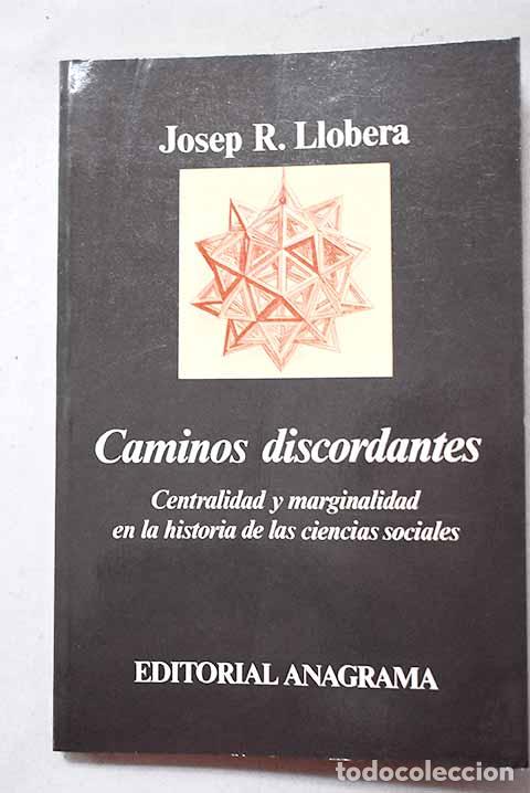Libros: Caminos discordantes: centralidad y marginalidad en la historia de las ciencias sociales