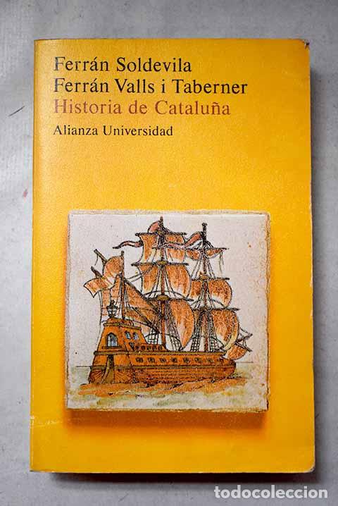 Libros: Historia de Catalu&ntilde;a.- Valls i Taberner, Ferran
