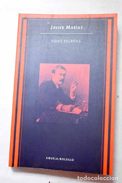 Libros: Vidas escritas: Mar&iacute;as, Javier.- Mar&iacute;as, Javier