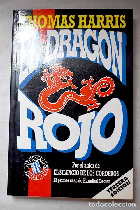 Libros: El drag&oacute;n rojo: el primer caso del doctor An&iacute;bal Lecter.- Harris, Thomas