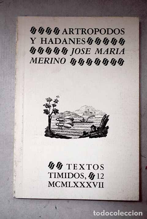Libros: Artr&oacute;podos y hadanes.- Merino, Jos&eacute; Mar&iacute;a