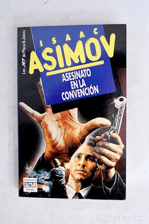 Livres: Asesinato en la convenci&oacute;n.- Asimov, Isaac
