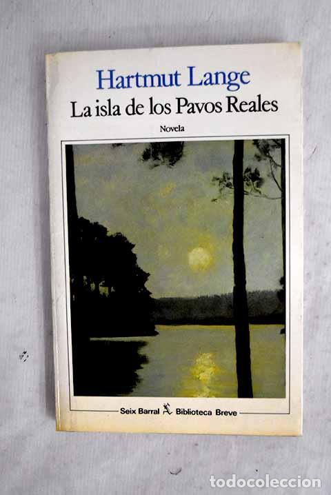 Livres: La isla de los pavos reales.- Lange, Hartmut