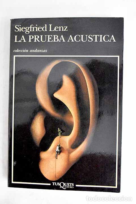 Livres: La prueba ac&uacute;stica: Lenz, Siegfried.- Lenz, Siegfried