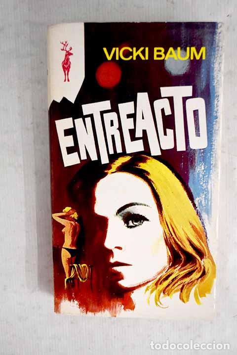 books: Entreacto: Baum, Vicki.- Baum, Vicki