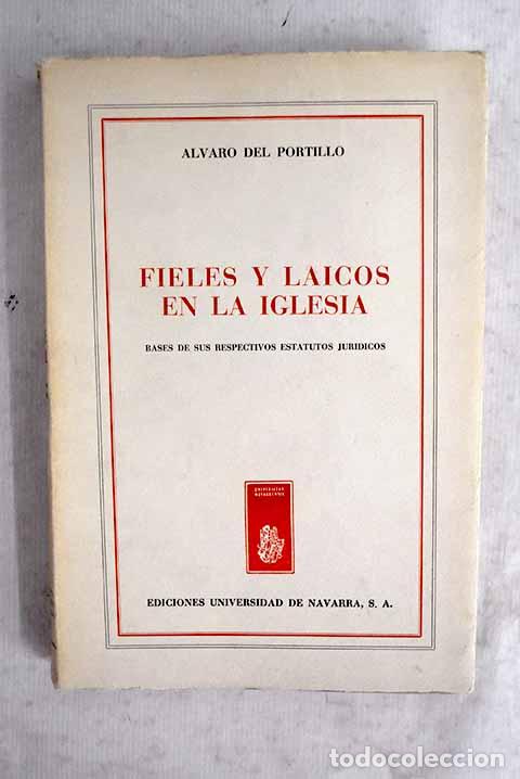 books: Fieles y laicos en la Iglesia: bases de sus respectivos estatutos jur&iacute;dicos.- &Aacute;lvaro del Portillo
