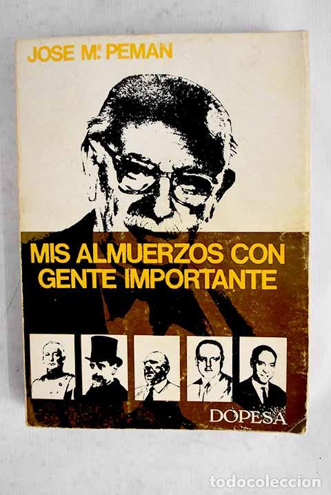 books: Mis almuerzos con gente importante.- Pem&aacute;n, Jos&eacute; Mar&iacute;a