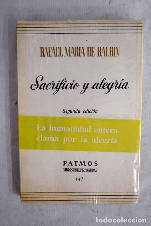 books: Sacrificio y alegr&iacute;a.- Balb&iacute;n Lucas, Rafael de