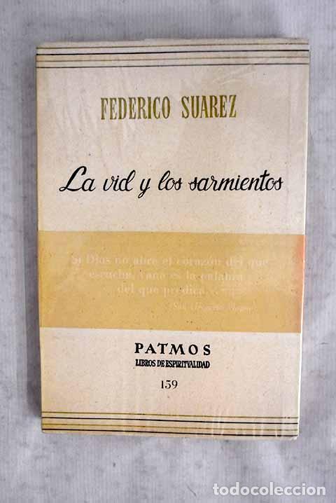 books: La vid y los sarmientos.- Su&aacute;rez, Federico