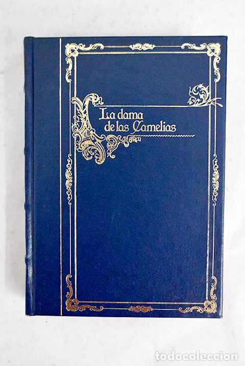 Libros: La dama de las camelias.- Dumas, Alejandro