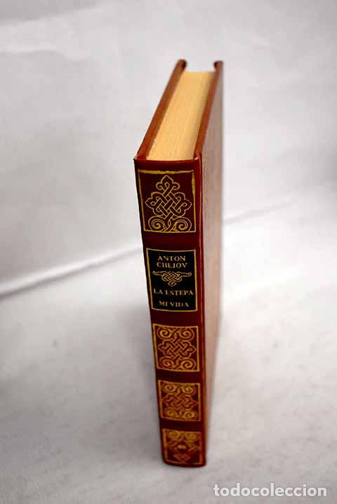 B&uuml;cher: La estepa: historia de un viaje ; Mi vida : relato de un provinciano.- Chejov, Anton