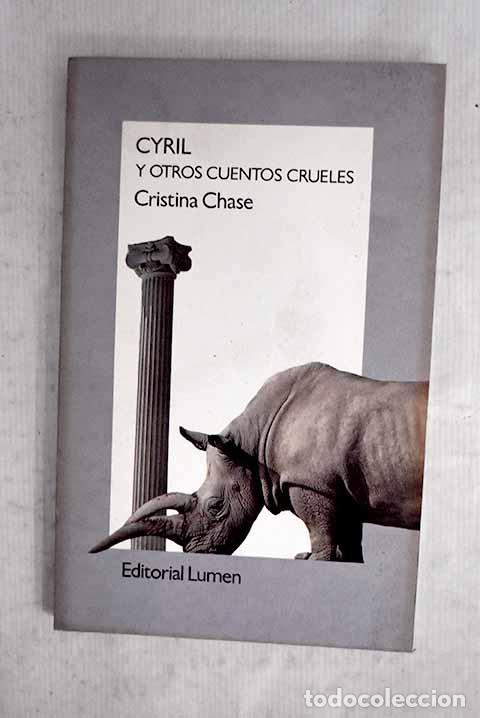 B&uuml;cher: Cyril y otros cuentos crueles.- Chase, Cristina