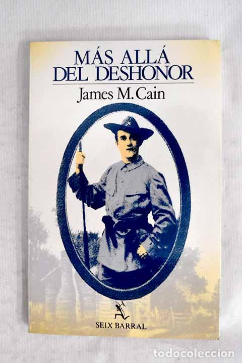 B&uuml;cher: M&aacute;s all&aacute; del deshonor.- Cain, James M.