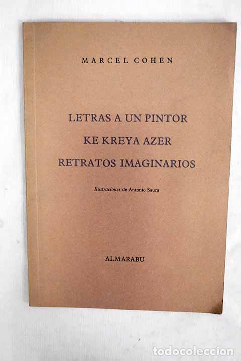 books: Letras a un pintor ; Ke Kreya azer retratos .- Cohen, Marcelo