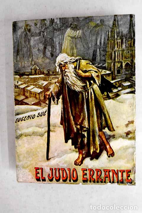 books: El jud&iacute;o errante: Sue, Eugene.- Sue, Eugene