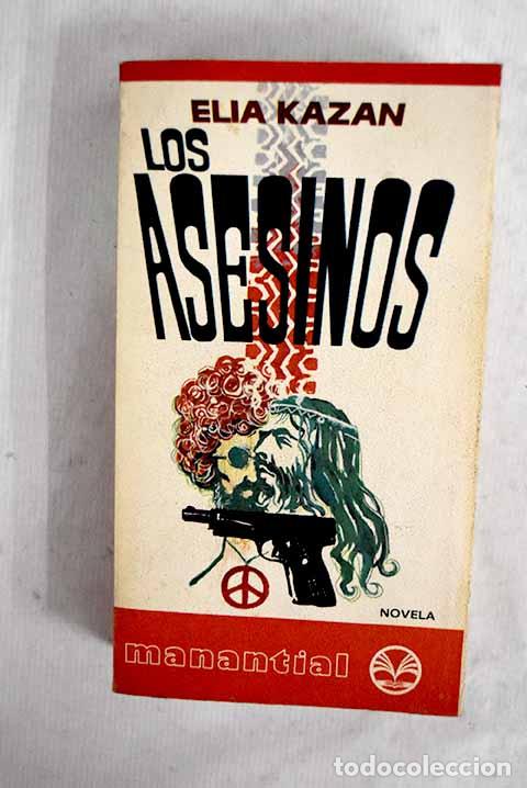 books: Los asesinos: Kazan, Elia.- Kazan, Elia